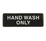 Tablecraft Sign, "Hand Wash Only"